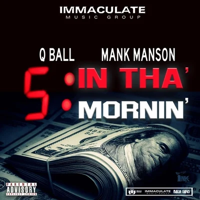 Qball5 in tha Mornin (feat. Mank Manson)