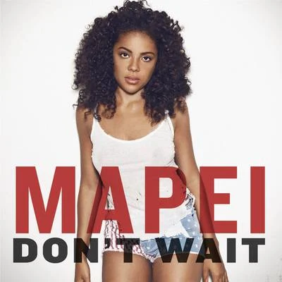 La Época/Sapele/MapeiDont Wait