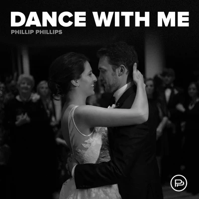 Phillip PhillipsDance With Me