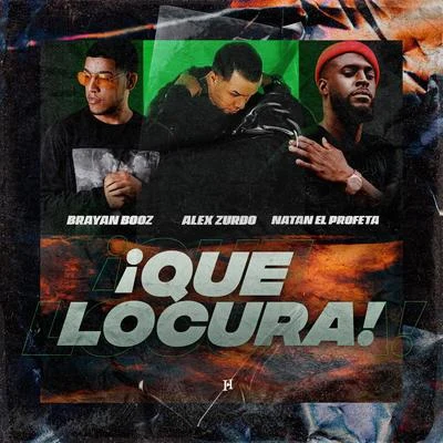 Kike Pavon/Alex Zurdo/Manny Montes¡ Que Locura!