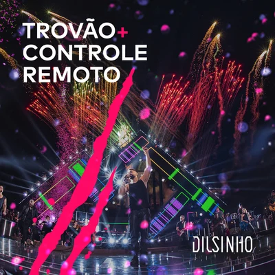 DilsinhoTrovãoControle Remoto (Ao Vivo)