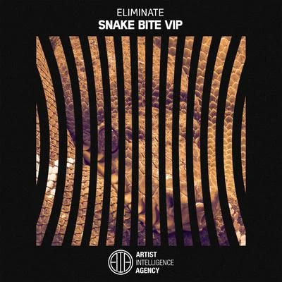 Eliminate/DJ DieselSnake Bite - Single (VIP)