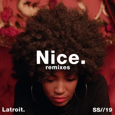 LatroitNice (Twice as Nice) (Remixes)