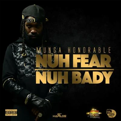 Munga/I-OctaneNuh Fear Nuh Bady - Single