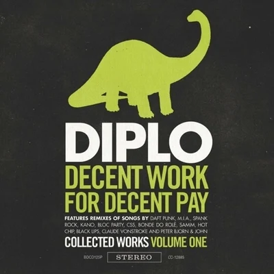 Diplo/LSD/Labrinth/SiaDecent Work for Decent Pay, Collected Works Volume One