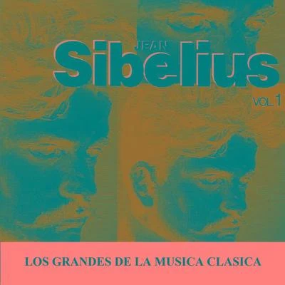 Jean SibeliusLos Grandes de la Musica Clasica - Jean Sibelius Vol. 1