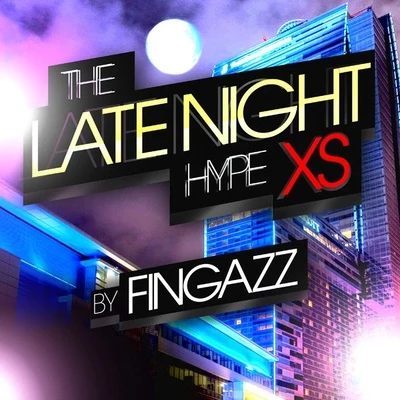 Diamond Ortiz/Johnny C/FingazzThe Late Night Hype XS