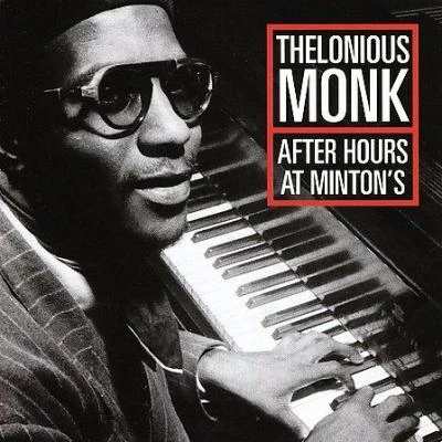 monkThelonious Monk QuintetAfter Hours At Mintons