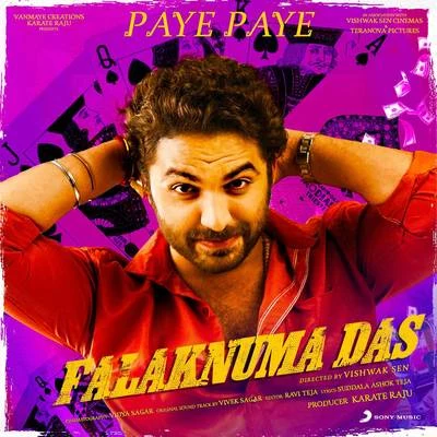 Madhu Ponnas/Rahul Sipligunj/Ravi Prakash ChodimallaPaye Paye (From "Falaknuma Das")