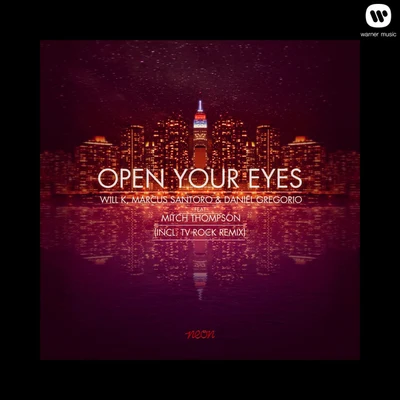 Will K/Thayana ValleOpen Your Eyes (feat. Mitch Thompson)