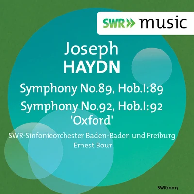 SWR Sinfonieorchester des SüdwestrundfunksHaydn: Symphonies Nos. 89 & 92