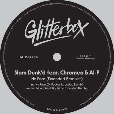 Slam DunkNo Price (feat. Chromeo & Al-P) [Extended Remixes]