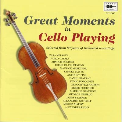 Maurice MarechalGreat Moments in Cello Playing