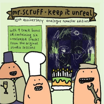 Mr. ScruffKeep It Unreal (10th Anniversary Analogue Remaster Edition)