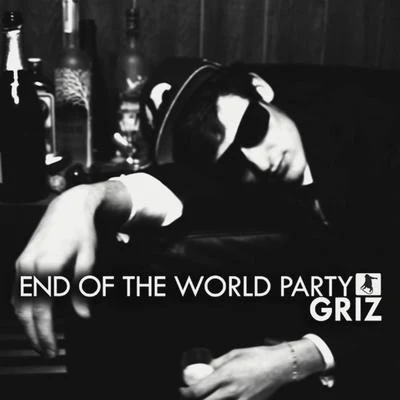 GRIZEnd of the World Party