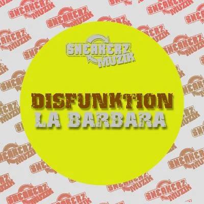 Disfunktion/MuzikjunkiLa Barbara