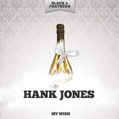 Hank JonesMy Wish