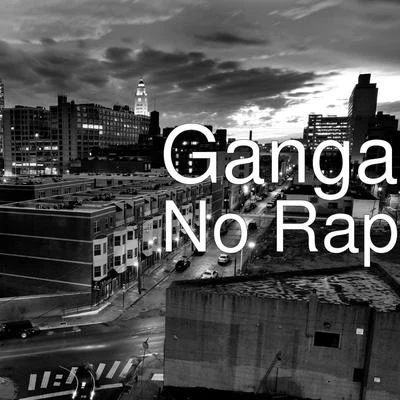 GangaNo Rap