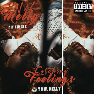 YNW MellyCatching Feelings