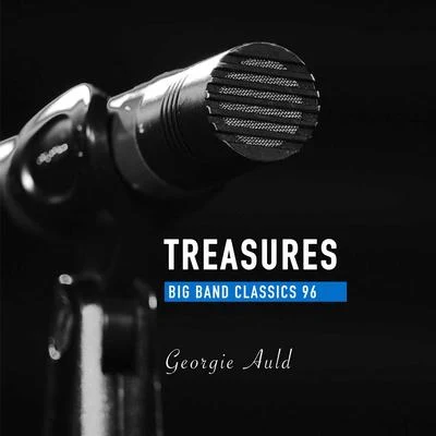 Georgie AuldTreasures Big Band Classics, Vol. 96: Georgie Auld