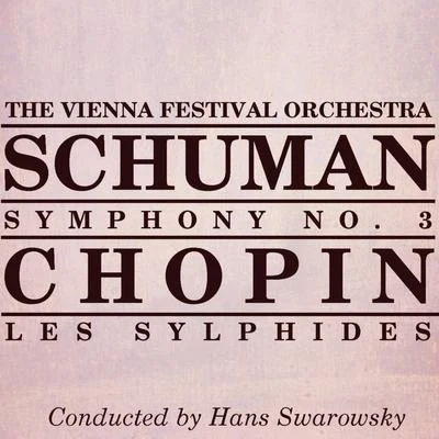 Hans Swarowsky/Orchestra of the Vienna State OperaSchuman Symphony No3 Chopin Les Sylphides