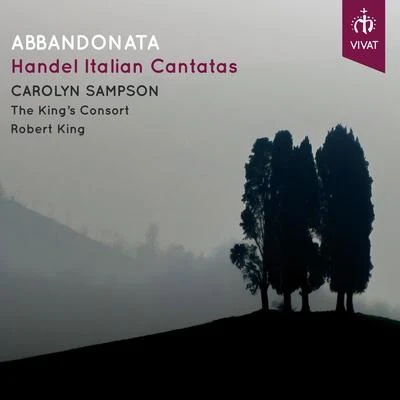 Carolyn SampsonAbbandonata: Handels Italian Cantatas