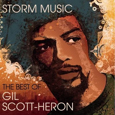 Makaya McCraven/Gil Scott-Heron & Makaya McCraven/Gil Scott-HeronStorm Music "The Best Of"