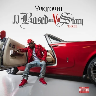 Yukmouth/J-HoodJJ Based on a Vill Story Three