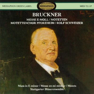 Rolf Schweizer/Rolf Reinhardt/Friedrich MildeBruckner: Mass No. 2 in E Minor and Motets