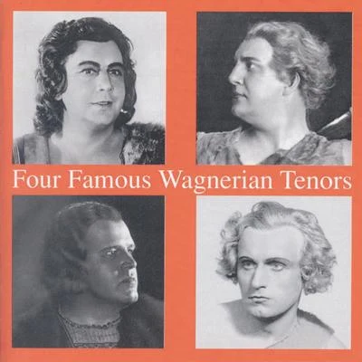 Alfred Jerger/Lauritz Melchior/Wiener Philharmoniker/Bruno Walter/Emanuel List/Lotte Lehmann/Ella FleschFour Famous Wagnerian Tenors