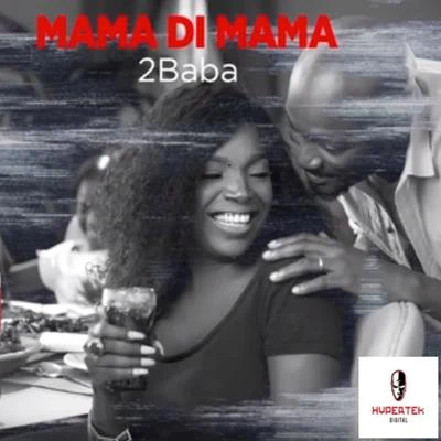 2Baba/Larry GaagaMama Di Mama