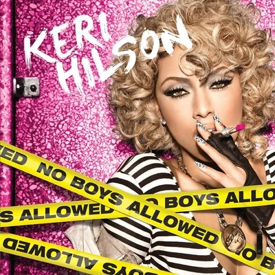 Keri HilsonNo Boys Allowed