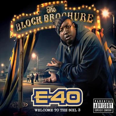 E-40The Block Brochure: Welcome to the Soil 3