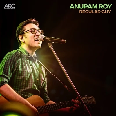 Anupam Roy/Iman ChakrabortyRegular Guy