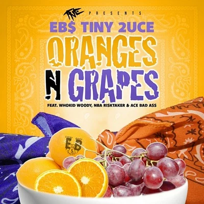 EBS Tiny 2uceorange SN grapes (feat. WHO kid woody, NBA risk take race bada SS)