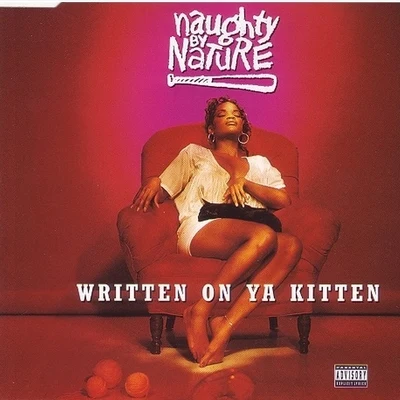 Naughty by NatureWritten On Ya Kitten