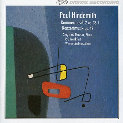 Frankfurt Radio Symphony OrchestraHINDEMITH, P.: Kammermusik No. 2Konzertmusik (Frankfurt Radio Symphony, Albert)