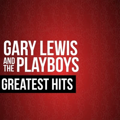 Gary Lewis & The PlayboysGary Lewis the Playboys Greatest Hits