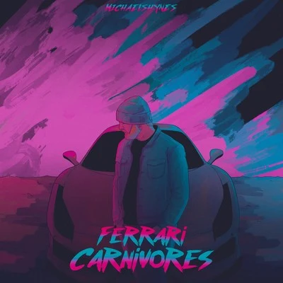 VENDREDI/Michael ShynesFerrari Carnivores