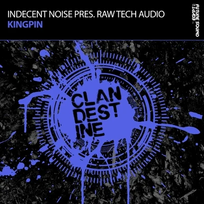 Indecent Noise/Matt Bowdidge/Noire LeeKingpin