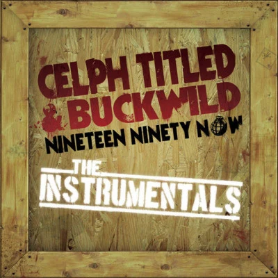 Celph TitledNineteen Ninety Now: The Instrumentals