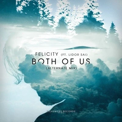 Felicity/OCULA/Julian Gray/RhettBoth Of Us (Alternate Mix)