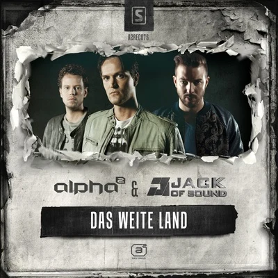 Alpha²Das Weite Land