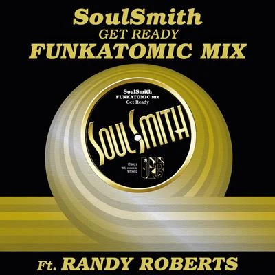 Randy RobertsGet Ready (Funkatomic Mix)