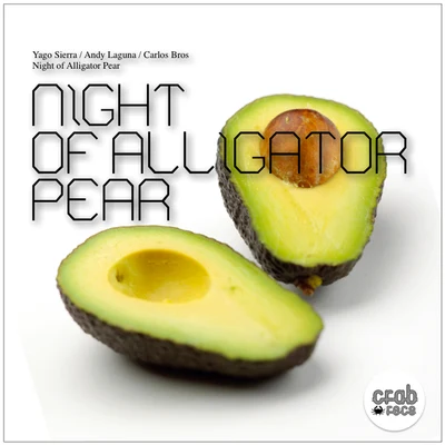 Yago Sierra/Sergio ParradoNight of Alligator Pear