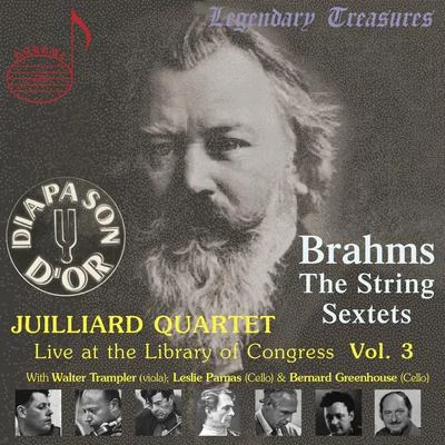 Bernard GreenhouseJuilliard Quartet, Vol. 3: Live at Library of Congress – Brahms Sextets