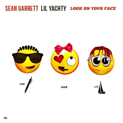 Sean GarrettChris BrownLook On Your Face (feat. Lil Yachty)