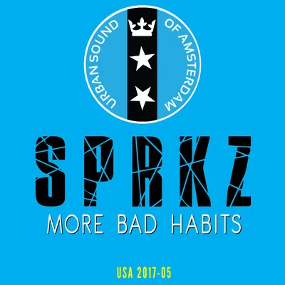 SPRKZKoenJordi Rivera x SPRKZ feat. KoenJordi RiveraMore Bad Habits ( feat. Frae)