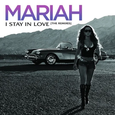 Mariah CareyI Stay In Love (Remixes)