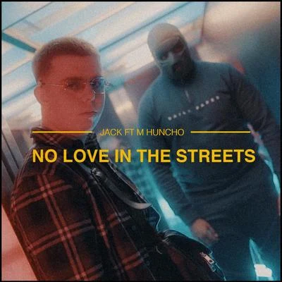 JackRobNo Love In The Streets